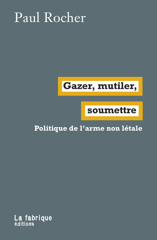 ebook cover of Gazer, mutiler, soumettre, by Paul Rocher