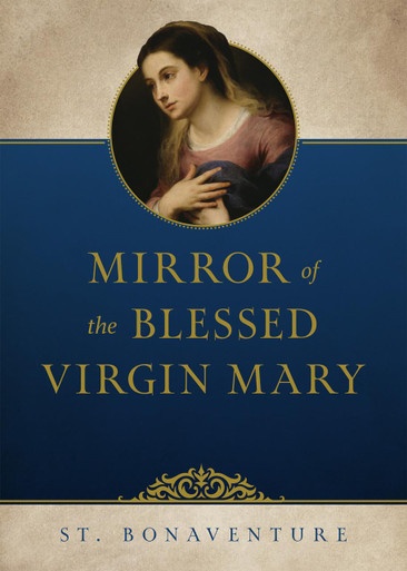 Couverture ebook de Mirror of the Blessed Virgin Mary, de Bonaventure St. Bonaventure