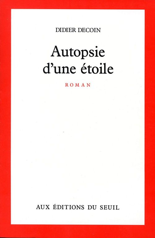 Couverture ebook de Autopsie d'une étoile, de Didier Decoin