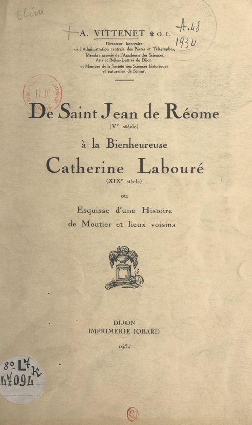 Couverture ebook de De Saint Jean de Réome (Ve siècle), à la Bienheureuse Catherine Labouré (XIXe siècle), de Alfred Vittenet