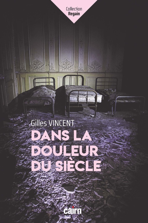 ebook cover of Dans la douleur du siècle, by Gilles Vincent