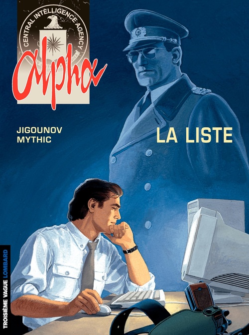 Couverture ebook de Alpha - Tome 4 - La Liste, de Iouri Jigounov, Mythic, Youri Jigounov