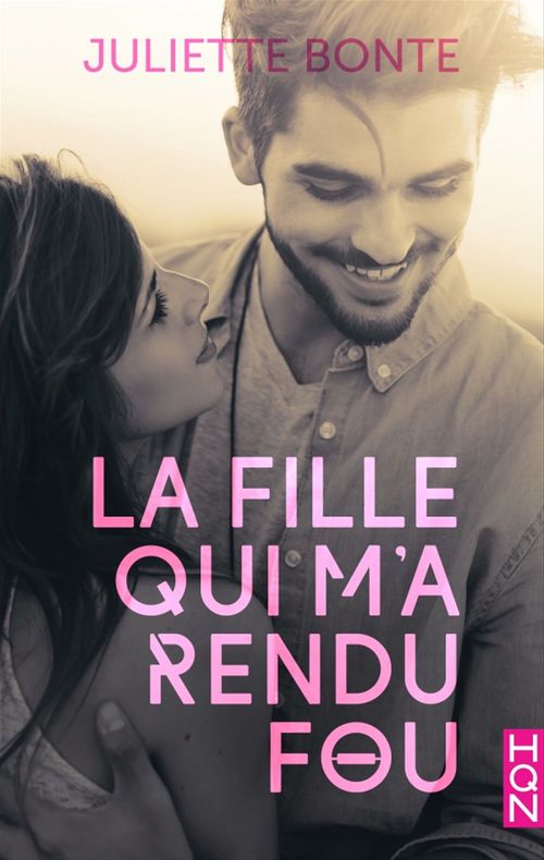 Couverture ebook de La fille qui m'a rendu fou, de Juliette Bonte
