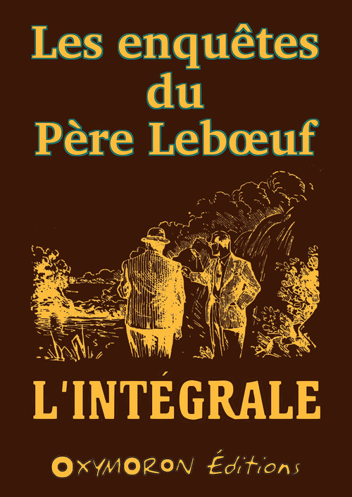 ebook cover of Les enquêtes du Père Leboeuf - L'intégrale, by Leo Frachet