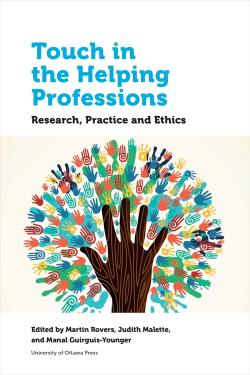 ebook cover of Touch in the Helping Professions, by Judith Malette, Manal Guirguis-Younger, Martin Rovers