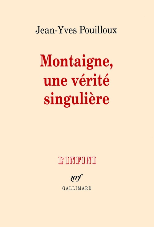ebook cover of Montaigne, une vérité singulière, by Jean-yves Pouilloux