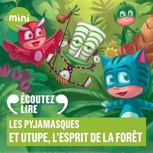 Couverture audiobook de Les Pyjamasques et Utupë, l'esprit de la forêt, de Romuald
