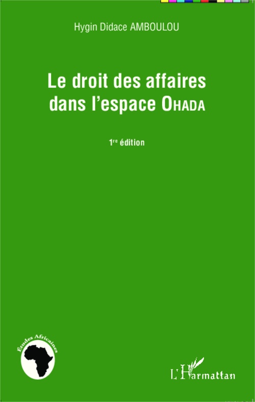 Couverture ebook de Le droit des affaires dans l'espace Ohada, de Hygin Didace Amboulou