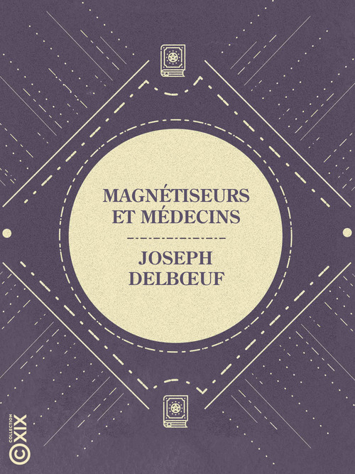 ebook cover of Magnétiseurs et Médecins, by Joseph Delboeuf