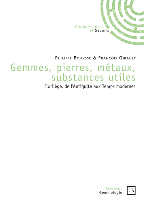 Couverture ebook de Gemmes, pierres, métaux, substances utiles, de Philippe Bouysse, Jean-françois Girault