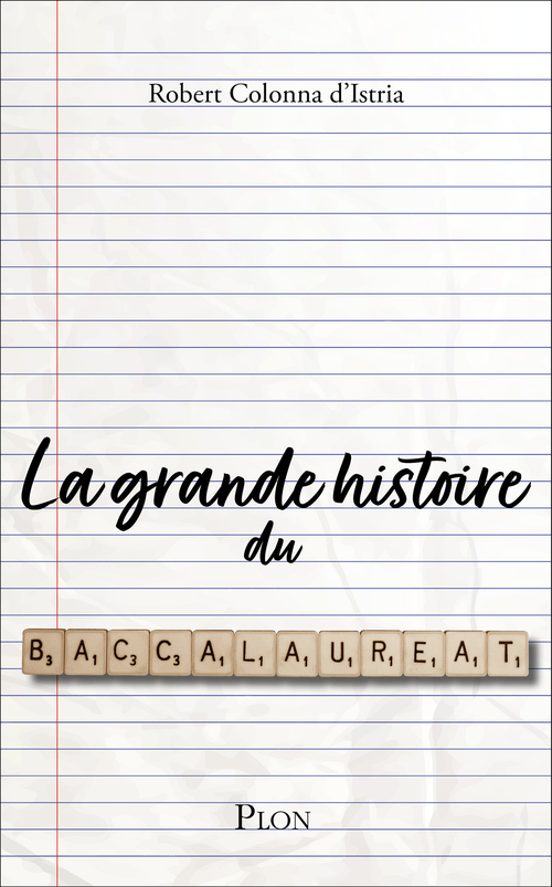 ebook cover of La grande histoire du baccalauréat, by Robert Colonna d'Istria