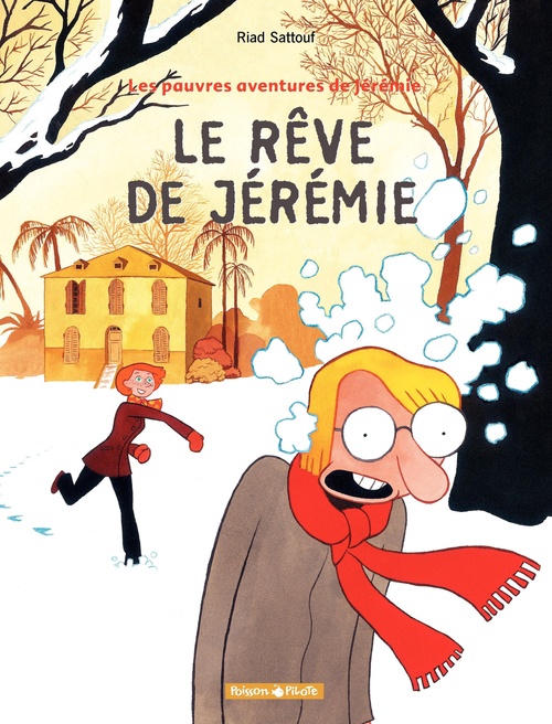 ebook cover of Les Pauvres aventures de Jérémie - Tome 3 - Le Rêve de Jérémie, by Riad Sattouf