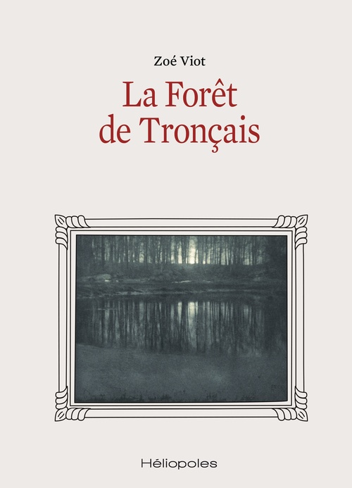 Couverture ebook de La Forêt de Tronçais, de Zoé Viot