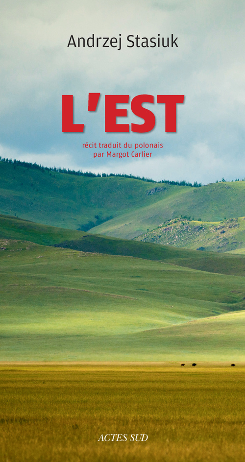 ebook cover of L'Est, by Andrzej Stasiuk, Margot Carlier