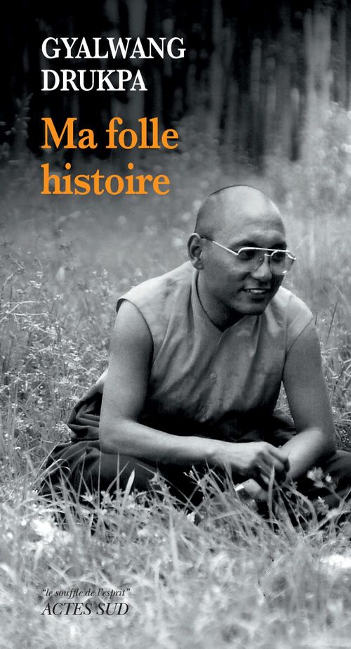 Couverture ebook de Ma folle histoire, de Gyalwang Drukpa