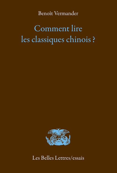 ebook cover of Comment lire les classiques chinois ?, by Benoît Vermander