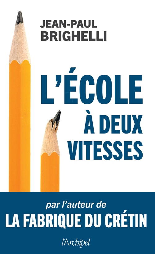 ebook cover of L'école à deux vitesses, by Jean-Paul Brighelli