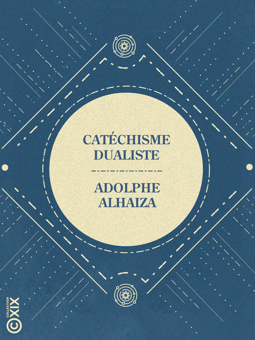 ebook cover of Catéchisme dualiste, by Adolphe Alhaiza