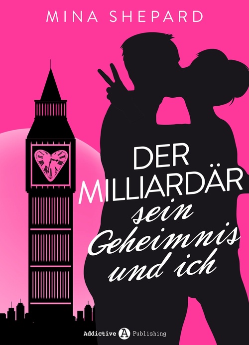 ebook cover of Der Milliardär, sein Geheimnis und ich, by Mina Shepard