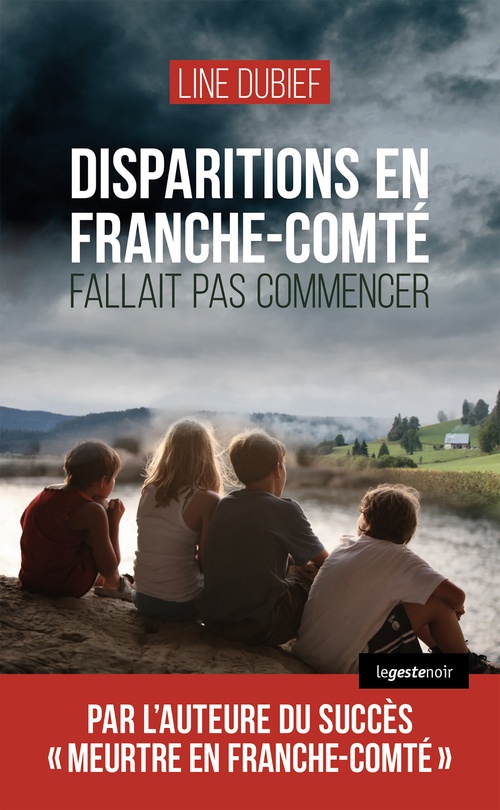 Couverture ebook de Disparitions en Franche-Comté, de Line Dubief