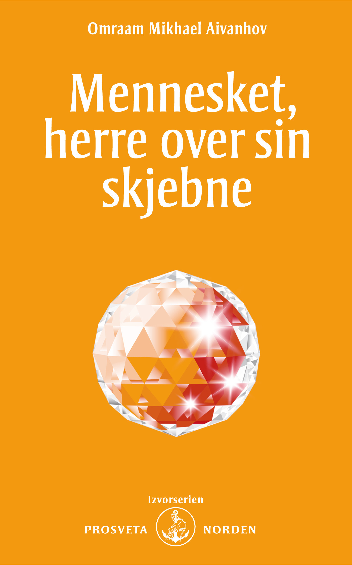 Couverture ebook de Mennesket, herre over sin skjebne, de Omraam Mikhaël Aïvanhov