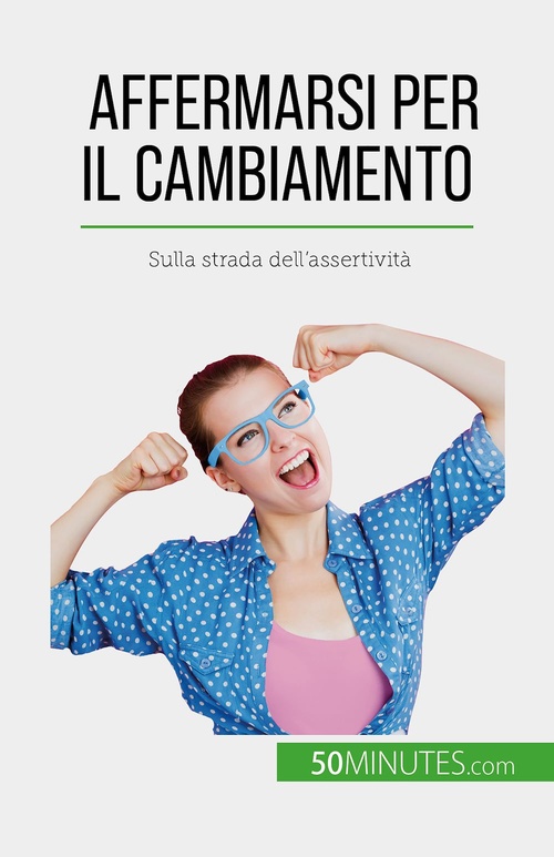 Couverture ebook de Affermarsi per il cambiamento, de Jean-François Vallée, Sara Rossi