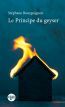 Couverture ebook de Le Principe du geyser, de Stphane Bourguignon