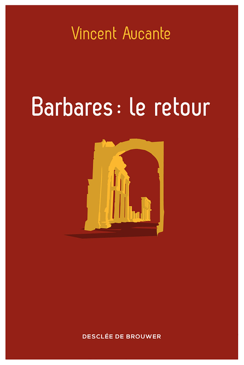 Couverture ebook de Barbares : le retour, de Vincent Aucante