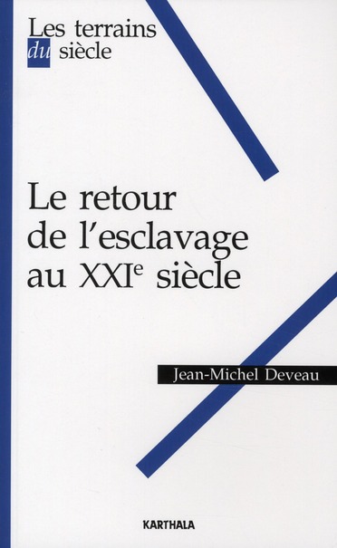 Couverture ebook de Le retour de l'esclavage au XXIe siècle, de Jean-Michel Deveau