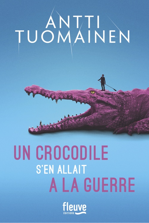 Couverture ebook de Un crocodile s'en allait à la guerre, de Antti Tuomainen