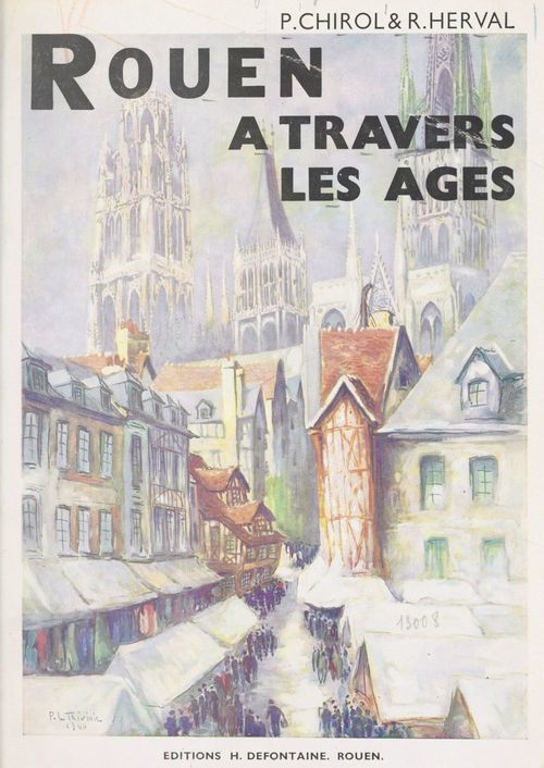 Couverture ebook de Rouen à travers les âges, de Pierre Chirol, Rene Herval
