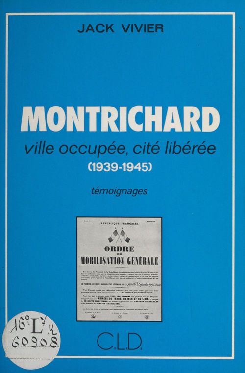 Couverture ebook de Montrichard : Ville occupée, cité libérée (1939-1945), de Jack Vivier