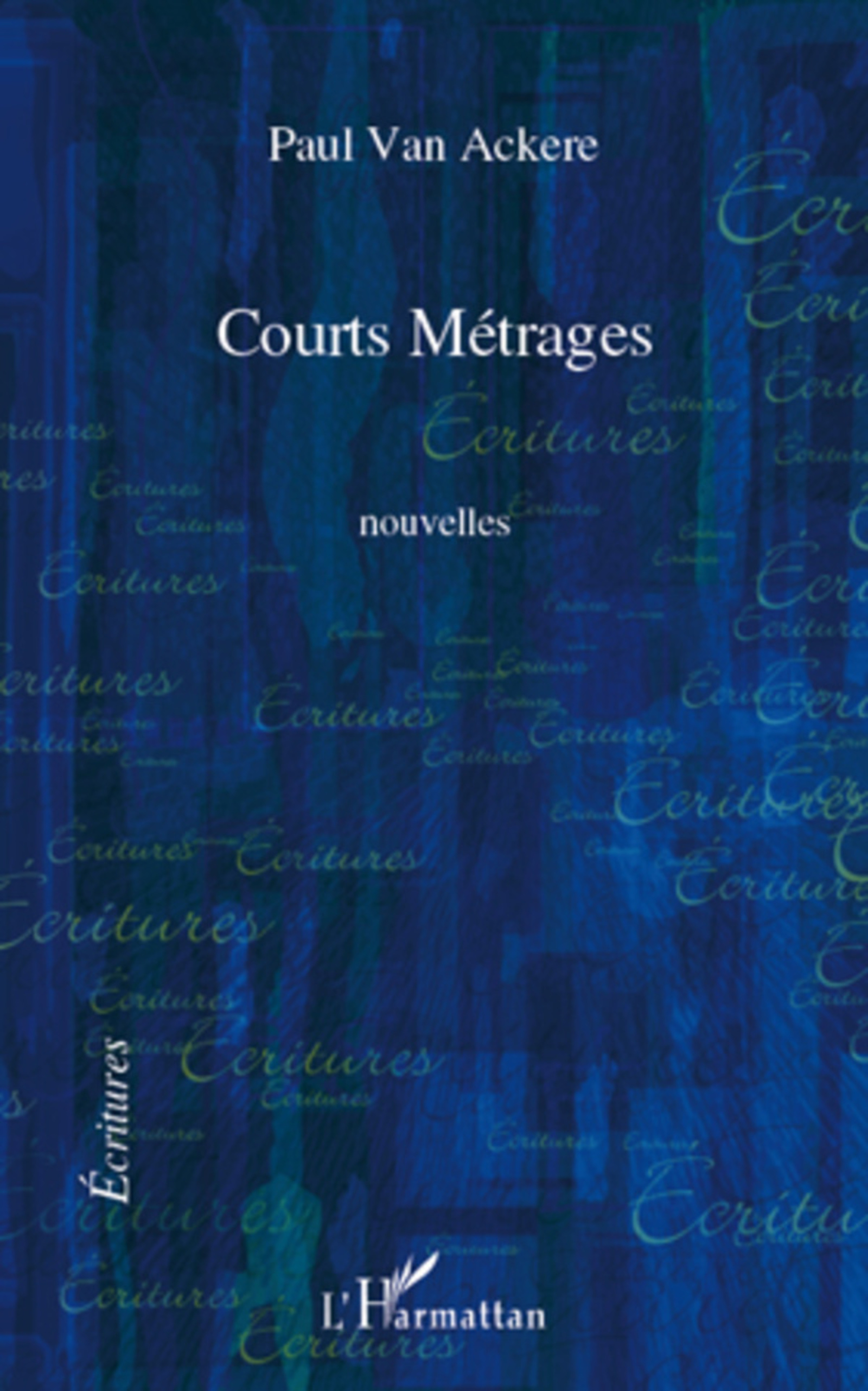 ebook cover of Courts Métrages, by Paul Van ackere