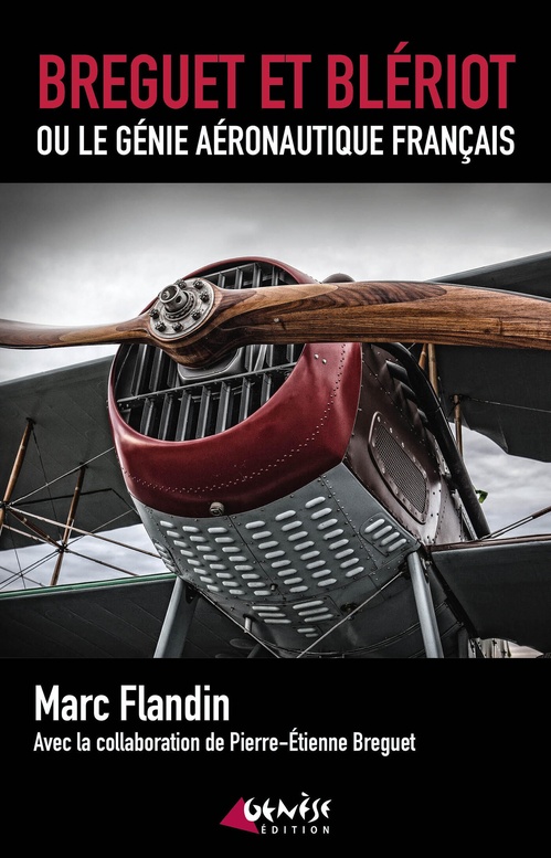 Couverture ebook de Bréguet et Blériot ou le génie aéronautique français, de Marc Flandin