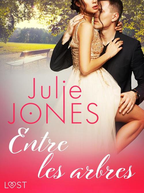 Couverture ebook de Entre les arbres - Une nouvelle érotique, de Julie Jones