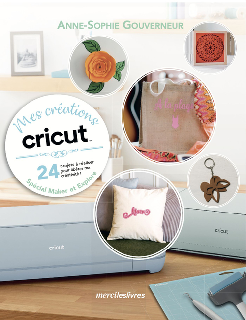 Couverture ebook de Mes créations cricut , de Anne-Sophie Gouverneur