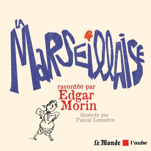 ebook cover of La Marseillaise, by Pascal Lemaître, Edgar Morin