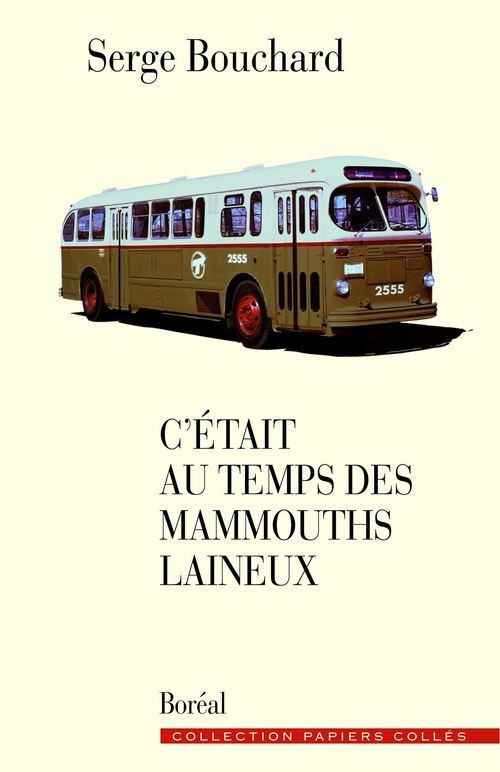 Couverture ebook de C'était au temps des mammouths laineux, de Serge Bouchard