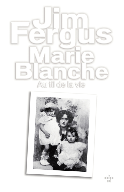 Couverture ebook de Marie Blanche - Au fil de la vie - Au fil de la vie, de Jim Fergus