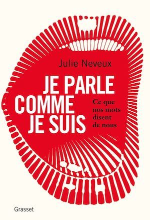Couverture ebook de Je parle comme je suis, de Julie Neveux