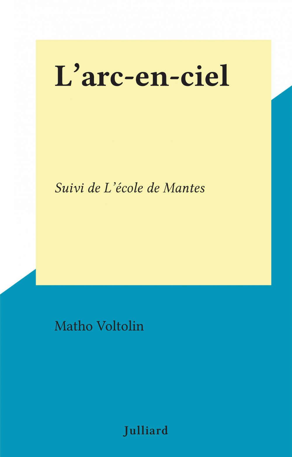 ebook cover of L'arc-en-ciel, by Matho Voltolin