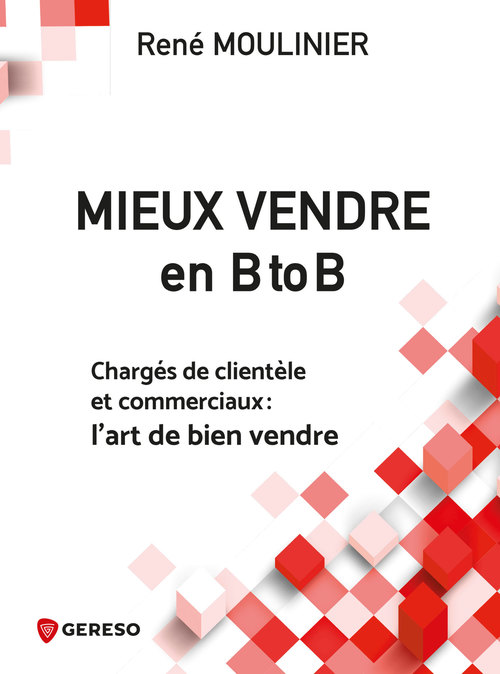 Couverture ebook de Mieux vendre en B to B, de René Moulinier