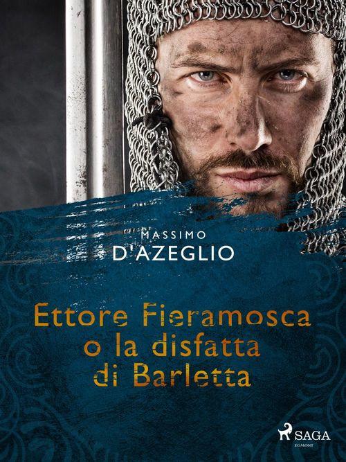ebook cover of Ettore Fieramosca o la disfatta di Barletta, by Massimo D'Azeglio