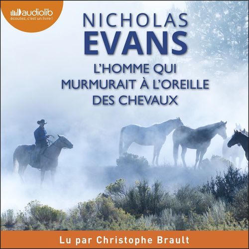 Couverture audiobook de L'Homme qui murmurait à l'oreille des chevaux, de Nicholas Evans