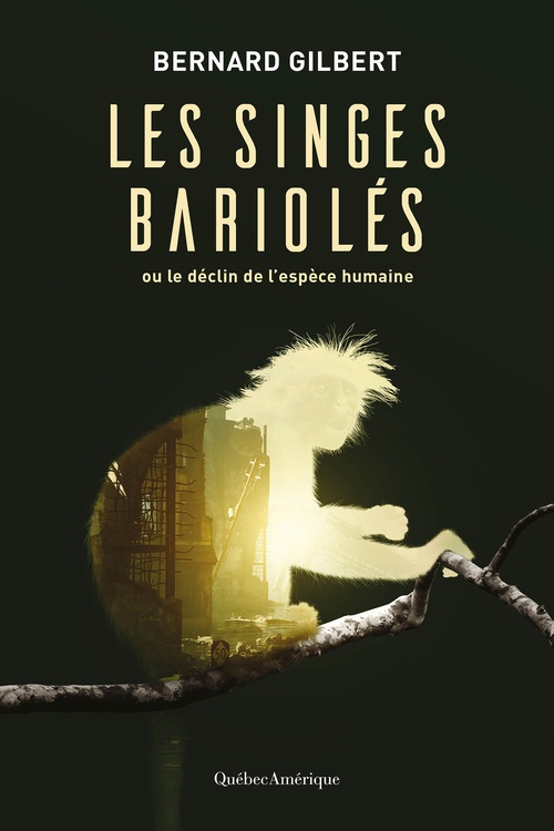 Couverture ebook de Les singes bariolés, de Bernard Gilbert