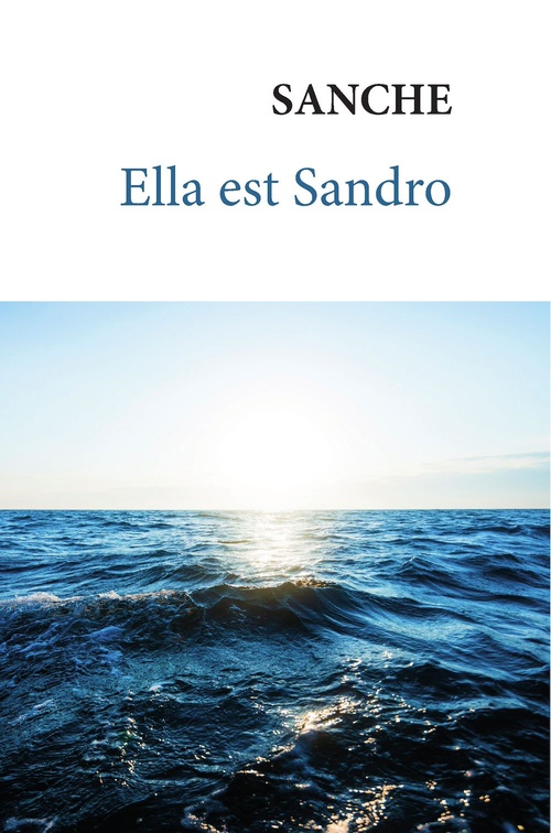 Couverture ebook de Ella est Sandro, de Sanche
