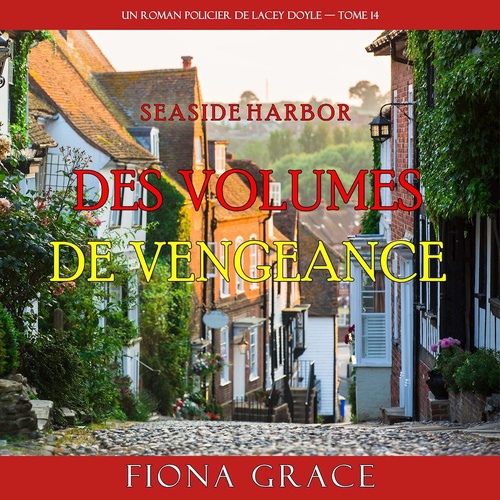 Couverture audiobook de Des volumes de vengeance (Un roman policier de Lacey Doyle - tome 14), de Fiona Grace