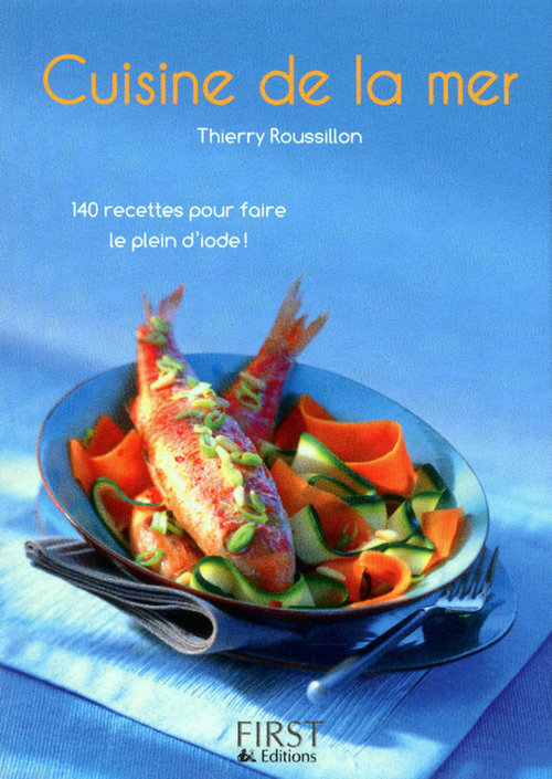 Couverture ebook de Le petit livre de - cuisine de la mer, de Thierry Roussillon