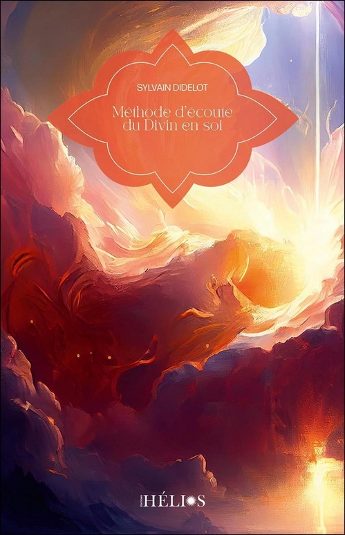 ebook cover of Méthode d'écoute du Divin en soi, by Sylvain Didelot