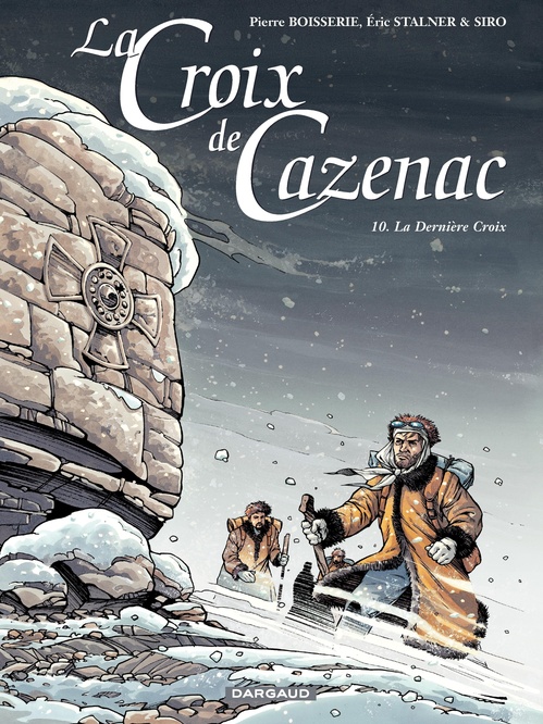 Couverture ebook de La Croix de Cazenac - Tome 10 - La Dernière Croix, de Pierre Boisserie, Eric Stalner